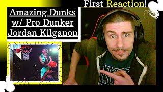 NBA Legends React to Pro Dunk Specialist 'Jordan Kilganon' and his 50 INCH vertical... AMAZING!!!