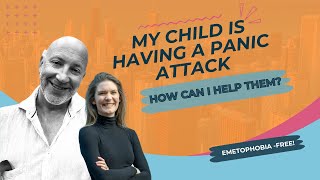 My Child is Having a Panic Attack - How Can I Help Them?