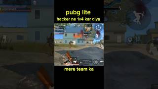 Pubg lite me hacker ne 1v4 kar diya