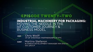 Industrial Machinery for Packaging—Moving the Needle in the IoT Customer Journey & Business Model