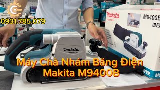 Máy Chà Nhám Băng/Tăng Điện Makita M9400B| 100x610mm Electric Belt Sander| Công Cụ Máy Móc