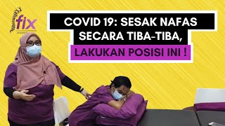 COVID 19: SESAK NAFAS SECARA TIBA-TIBA, LAKUKAN POSISI INI