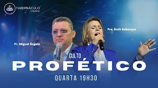 CULTO PROFÉTICO - 19H30 -09/08/2023 - QUARTA !