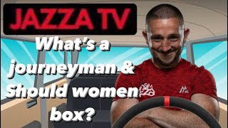 What are Journeymen? Women boxing!