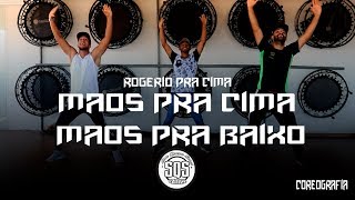 Rogério Pra Cima - Mãos Pra Cima Mãos Pra Baixo | SQS Dance (Zumba Gospel 2019)