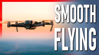 3 STEPS to SMOOTH and CINEMATIC drone flying // Episode #31