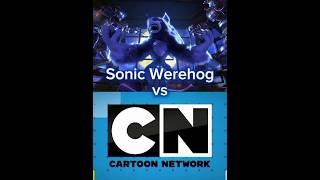 Sonic Werehog #vs Cartoon Network Villians #cartoonnetwork #1v1