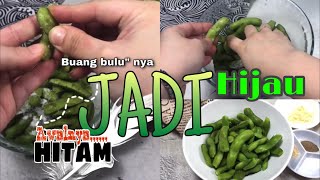 Bersihkan Edamame HITAM jadi HIJAU KEMBALI!!! Sampai Benar Benar Bersih