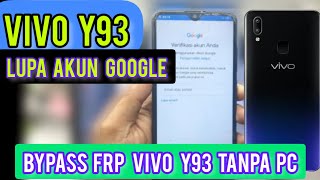 VIVO Y93 LUPA AKUN GOOGLE || CARA BYPASS FRP VIVO Y93 || CARA MENGATASI VIVO 1814 LUPA AKUN GOOGLE