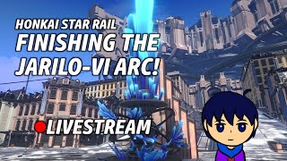 Finally Finishing The Jarilo-VI Arc! | Honkai Star Rail