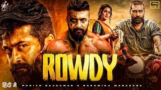 ROWDY | 2024 New Blockbuster South Hindi Dubbed Movie IN 4K | Suriya South Action Movie