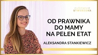 Zrezygnowała z kariery prawnika, zyskała znacznie więcej | Podcast Cudownie Stworzona 1