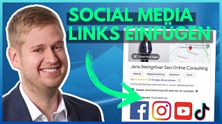 Social Media Links im Google Unternehmenseintrag einfügen (GoogleMyBusiness Eintrag)