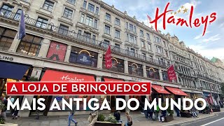 A Loja de Brinquedos mais ANTIGA do MUNDO | Hamleys em Londres