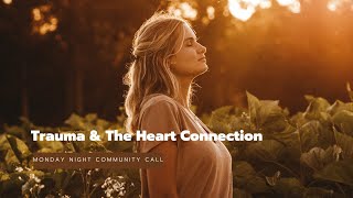 Trauma and The Heart Connection