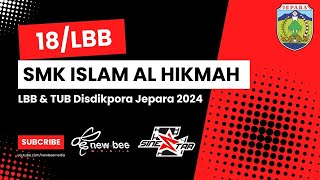 LBB Disdikpora Jepara 2024 - 18 SMK Islam Al Hikmah Mayong