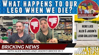 Bricking News | July 9, 2024 |  What Happens to Our Lego When We Die?