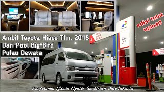 Ambil Unit Toyota Hiace di Bali || Hiace ex Big Bird || Hiace Premium Big Bird