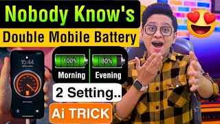 DOUBLE YOUR SMARTPHONE BATTERY LIFE IN ONE CLICK || UnLock Ai New Gaming Phone Mode Saving Setting