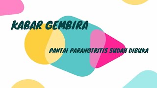 KABAR GEMBIRA ....PANTAI PARANGTRITIS MULAI  DIBUKA