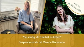 Inspirationstalk mit Verena Beckmann - Sei mutig, dich selbst zu lieben