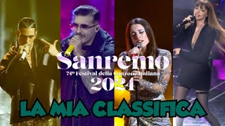 SANREMO 2024 - La mia CLASSIFICA (canzoni in gara, duetti e commenti generali)