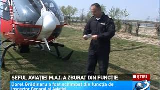 Şeful Aviaţiei M.A.I. a zburat din funcţie ( HD )