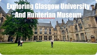 Exploring Glasgow University and Hunterian Museum