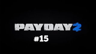 Payday 2: #15 - Safehouse raid i lobby