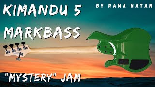 Kimandu MarkBass “Mystery” by Anita Baker Jam