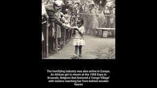 The Story of The Human Zoos