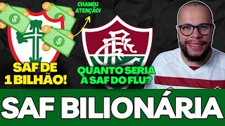 🚨SAF DA LUSA 1 BILHÃO CHAMA ATENÇÃO NA INTERNET, QUANTO SERIA SAF DO FLUMINENSE E MAIS