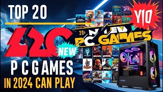 Top 20 NEW PC Games in 2024 You Can Play