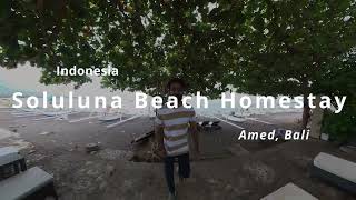 Beach Stay - Soluluna Beach Homestay  || Amed, Bali | Indonesia | Hotel Walk Tour