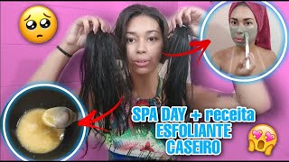 SPA DAY + Receita ESFOLIANTE CASEIRO (corpo/rosto)