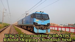 WAG 12 B Locomotive With NTPC Rihand Skipping Chandauli Yard