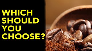 Ground vs Whole Bean Coffee: Which One Is The Best?