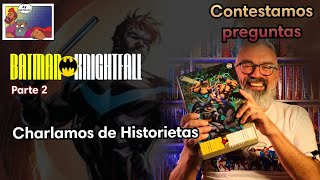 AY QUE PESADA! Nightwing, Batman Knightfall, Coleccionismo y preguntas - Parte 2