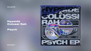 Hypside & Colossi Rah - Psych (Extended Mix)