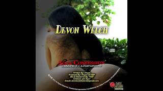 NEW DEVON WELCH ** SOCA CONFESSIONS ** [WRITTEN & PRODUCED BY DNYCE OF VAL MUSIK PRODUCTIONS]