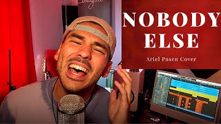 Nobody Else - Ariel Posen Cover