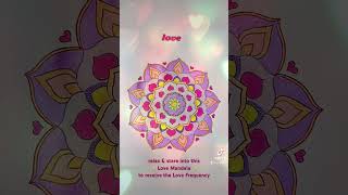 Relax & stare into this Love Mandala to raise your vibration to the Love Frequency