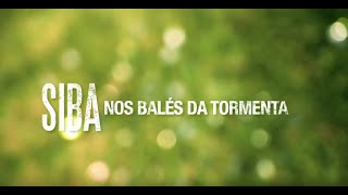 Siba - Nos Balés Da Tormenta (HD)