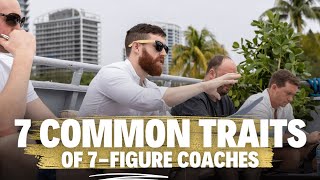 7 Common Traits of 7-Figure Coaches