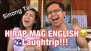 ENGLISH the TAGALOG SAYING 😂 LAUGHTRIP TO TROPZ!