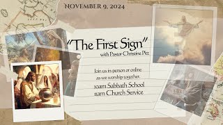 November 9, 2024 Church Service; "The First Sign" with Pastor Christine Pitt