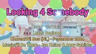 초급Looking 4 Somebody Count:32 Wall:4  Level:Beginner