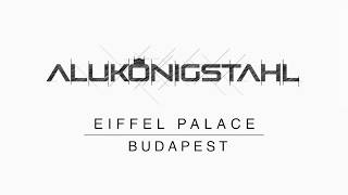 ALUKÖNIGSTAHL Kft. referencia – Eiffel Palace