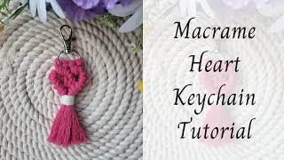 Macrame Heart Keychain Tutorial 💕