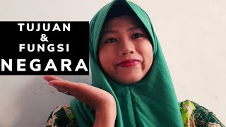 TUJUAN DAN FUNGSI NEGARA